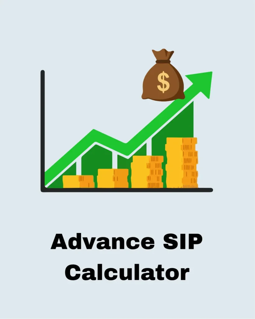 Advance SIP Calculator