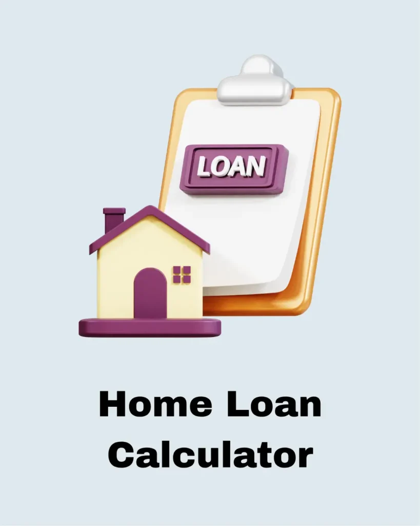 Home Loan Calculator